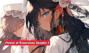 Flower of Veneration Chapter 1